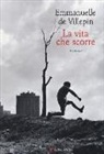 Emmanuelle de Villepin - La vita che scorre
