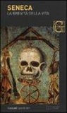 L. Anneo Seneca, Lucio Anneo Seneca, M. Ciceri, Marco Ciceri - La brevità della vita. Testo latino a fronte