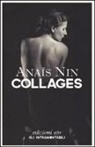 Anaïs Nin - Collages