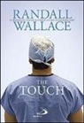 Randall Wallace - The touch
