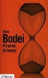 Remo Bodei - Piramidi di tempo. Storie e teorie del déjà vu