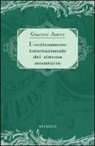 Giacinto Auriti - L'ordinamento internazionale del sistema monetario