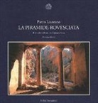 Pietro Laureano - La piramide rovesciata. Il modello dell'oasi per il pianeta terra