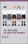 James G. Ballard - Un gioco da bambini