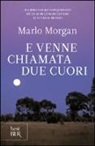 Marlo Morgan - E venne chiamata due cuori