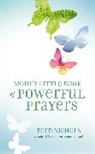 Fern Nichols - Mom's Little Book of Powerful Prayers