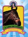 Pippa Funnell, J. Miles - Il libro dei cavalli. Storie di cavalli