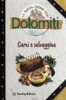 Elena Ferioli, Silvana Franconieri, M. Ceruti, C. Innocenti - La buona cucina delle Dolomiti. Carni e selvaggina