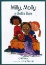 Cris Morrell, Gill Pittar - Milly, Molly e Bella Bum