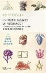Keith Devlin - I numeri magici di Fibonacci. L'avventurosa scoperta che cambiò la storia della matematica