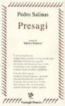 Pedro Salinas, V. Nardoni - Presagi. Testo spagnolo a fronte
