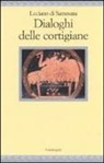 Luciano Di Samosata - Dialoghi delle cortigiane