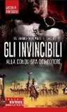 Andrea Frediani - Gli invincibili alla conquista del potere