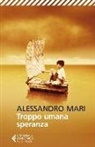 Alessandro Mari - Troppo umana speranza