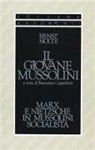 Ernst Nolte - Il giovane Mussolini