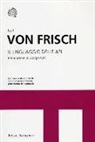 Karl Von Frisch - Il linguaggio delle api