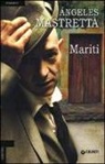Angeles Mastretta, Ángeles Mastretta - Mariti
