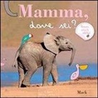 MACK - Mamma, dove sei?