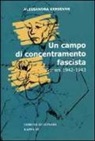 Alessandra Kersevan - Un campo di concentramento fascista. Gonars (1942-1943)
