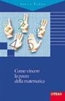 Sheila Tobias - Come vincere la paura della matematica