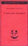 Leonardo Sciascia, M. A. Sciascia - L' adorabile Stendhal
