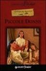 Louisa M. Alcott, Louisa May Alcott - Piccole donne