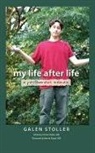 Galen Stoller, Kenneth Stoller - My Life After Life