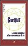 Luigi Maggi - Gurdjieff. Le sue tecniche e la conoscenza di sé