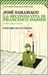 José Saramago - La seconda vita di Francesco d'Assisi e altre opere teatrali