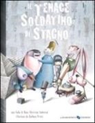 Hans  Christian Andersen, Barbara Petris - Il tenace soldatino di stagno