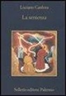 Luciano Canfora - La sentenza. Concetto Marchesi e Giovanni Gentile