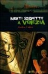 Thierry Lefèvre, Béatrice Nicodème - Morti sospette a Venezia