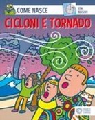 Agostino Traini - Cicloni e tornado. Con adesivi