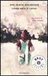 Ann-Marie MacDonald - Come vola il corvo