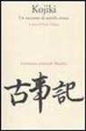 P. Villani - Kojiki. Un racconto di antichi eventi