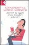 Montse Domènech, Eduard Estivill, E. Scmidt - Racconti da leggere prima di andare a dormire