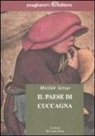 Matilde Serao, R. Reim - Il paese di Cuccagna
