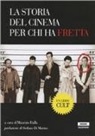 Maurizio Failla - La storia del cinema per chi ha fretta