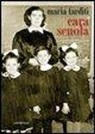 Maria Tarditi - Cara scuola