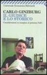 Carlo Ginzburg - Il giudice e lo storico. Considerazioni in margine al processo Sofri
