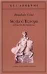 Benedetto Croce, G. Galasso - Storia d'Europa nel secolo decimonono