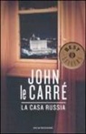 John Le Carré - La casa Russia