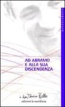 Antonio Bello - Ad Abramo e alla sua discendenza