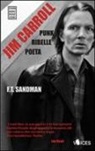 F. T. Sandman - Jim Carroll. Poeta, punk, ribelle