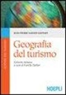 Jean-Pierre Lozato-Giotart, F. Dallari - Geografia del turismo