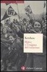 Ian Kershaw - Hitler e l'enigma del consenso