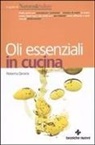 Roberta Deiana - Oli essenziali in cucina