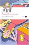 Lia Levi, D. Guicciardini - Da quando sono tornata