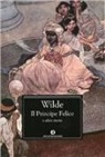 Oscar Wilde - Il principe felice e altre storie