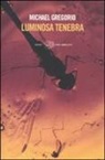 Michael Gregorio - Luminosa tenebra